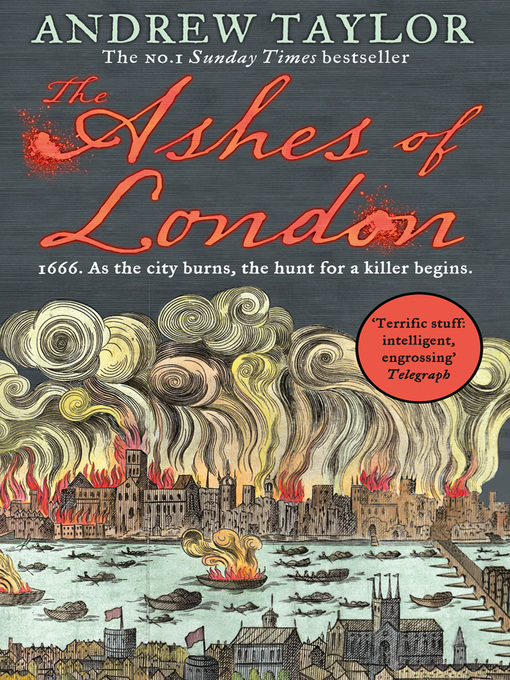 Détails du titre pour The Ashes of London par Andrew Taylor - Disponible